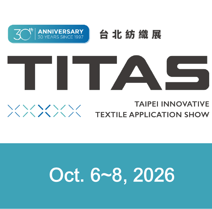 2026 Titas_Taipei Innovative Textile Application Show(Oct.)